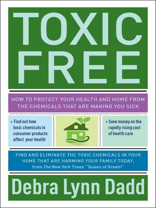 Title details for Toxic Free by Debra Lynn Dadd - Available